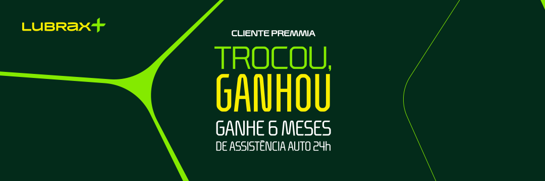 Promoção Trocou, ganhou - Lubrax+ Benefício Porto Seguro